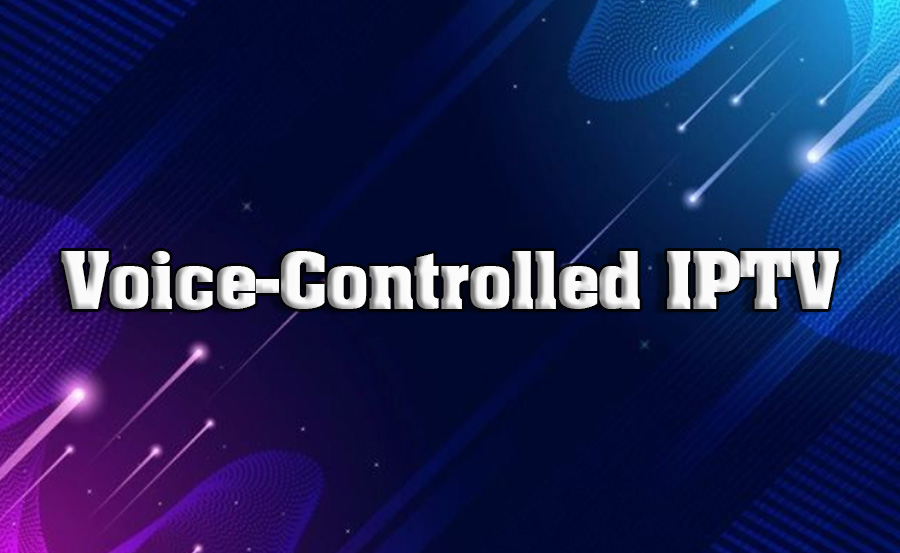 Integrating Voice Control with IPTV Services