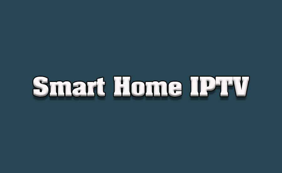 IPTV Services Adapting to Smart Home Technology